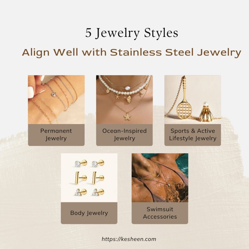 5 Jewelry Styles That Align Perfectly with Stainless Steel Jewelry